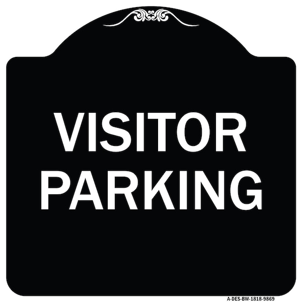 Signmission Designer Series Sign-Visitor Parking, Black & White Heavy-Gauge Aluminum, 18" x 18", BW-1818-9869 A-DES-BW-1818-9869 - main